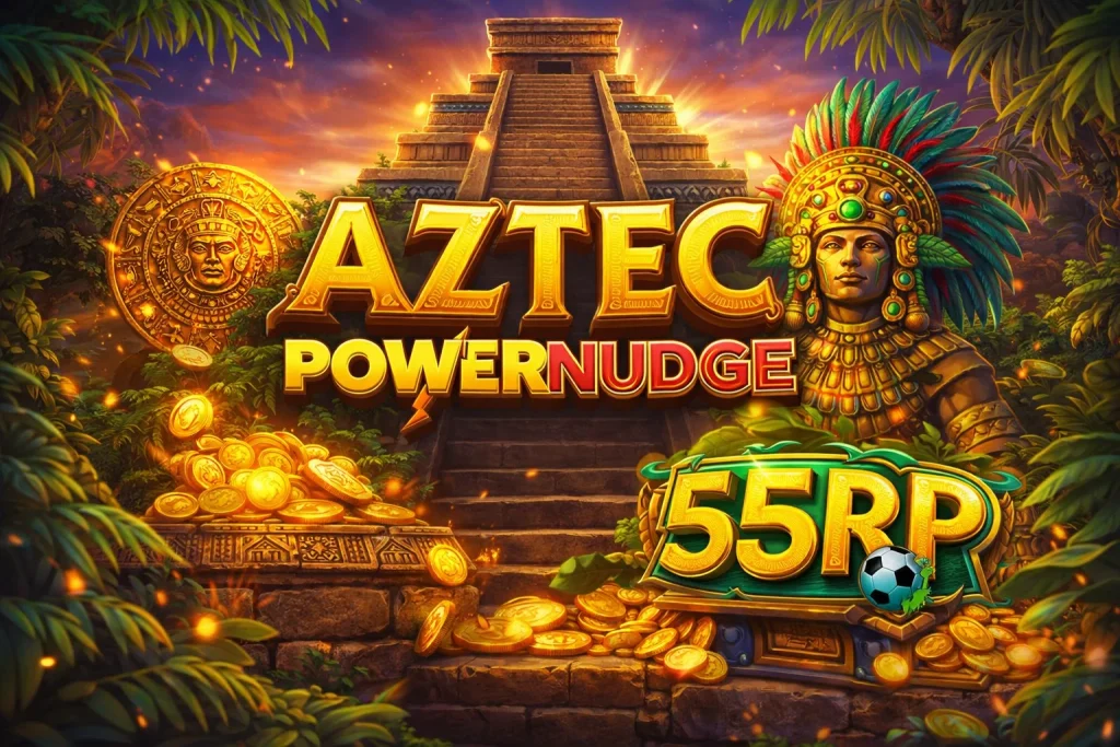 AZTEC POWERNUDGE di 55RP dengan tampilan piramida Aztec dan fitur PowerNudge dinamis